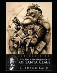 The Life And Adventures Of Santa Claus Illustrated
