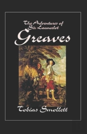 The Life And Adventures Of Sir Launcelot Greaves Annotated