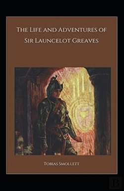 Bertrand.pt - The Life And Adventures Of Sir Launcelot Greaves Annotated