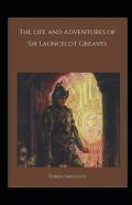 The Life And Adventures Of Sir Launcelot Greaves Annotated