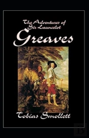 The Life And Adventures Of Sir Launcelot Greaves Annotated