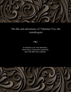 Bertrand.pt - The Life And Adventures Of Valentine Vox, The Ventriloquist