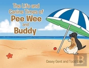 The Life And Canine Times Of Pee Wee And
