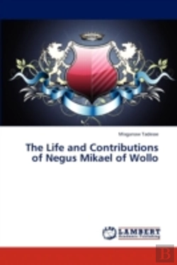 Bertrand.pt - The Life And Contributions Of Negus Mikael Of Wollo