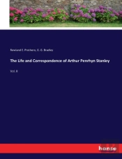 The Life And Correspondence Of Arthur Penrhyn Stanley