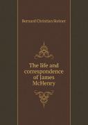 The Life And Correspondence Of James Mchenry