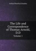 The Life And Correspondence Of Thomas Arnold, D.D Volume 1