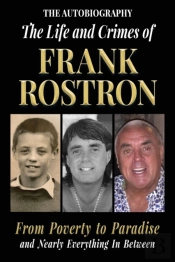The Life And Crimes Of Frank Rostron
