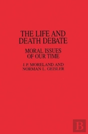 The Life And Death Debate