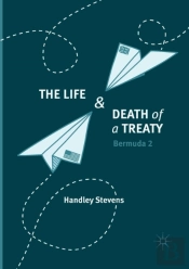 The Life And Death Of A Treaty