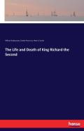 The Life And Death Of King Richard The Second