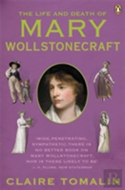 The Life And Death Of Mary Wollstonecraft