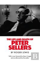 The Life And Death Of Peter Sellers