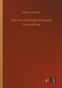 The Life And Death Of Richard Yea-And-Nay