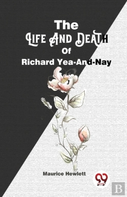 Bertrand.pt - The Life And Death Of Richard Yea-And-Nay