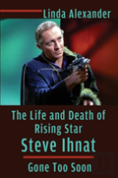 The Life And Death Of Rising Star Steve Ihnat - Gone Too Soon