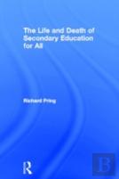 The Life And Death Of Secondary Education For All