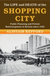 The Life And Death Of The Shopping City
