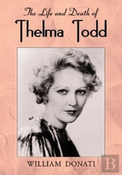 The Life And Death Of Thelma Todd