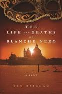 The Life And Deaths Of Blanche Nero