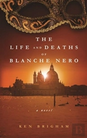 The Life And Deaths Of Blanche Nero