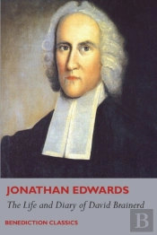 The Life And Diary Of David Brainerd
