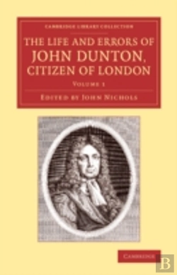 Bertrand.pt - The Life And Errors Of John Dunton, Citizen Of London