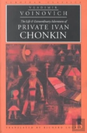 The Life And Extraordinary Adventures Of Private Ivan Chonkin