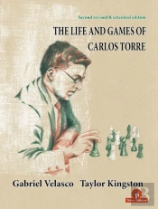 The Life And Games Of Carlos Torre