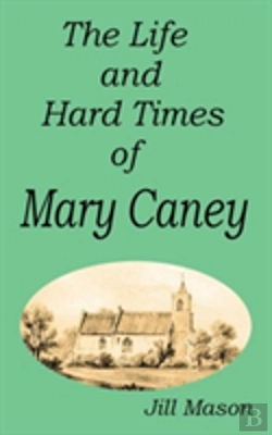 Bertrand.pt - The Life And Hard Times Of Mary Caney