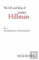 The Life And Ideas Of James Hillman