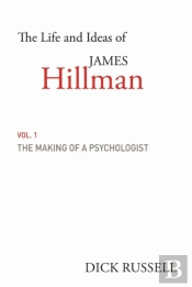 The Life And Ideas Of James Hillman