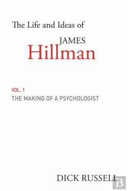 Bertrand.pt - The Life And Ideas Of James Hillman