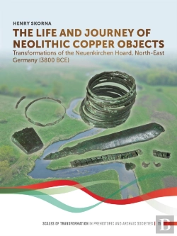 Bertrand.pt - The Life And Journey Of Neolithic Copper Objects