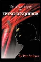 The Life And Legacy Of A Dying Conqueror