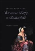 The Life And Legacy Of Baroness Betty De Rothschild