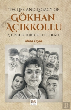 Bertrand.pt - The Life And Legacy Of Gokhan Acikkollu