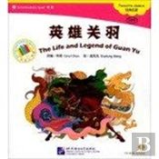 The Life And Legend Of Guan Yu