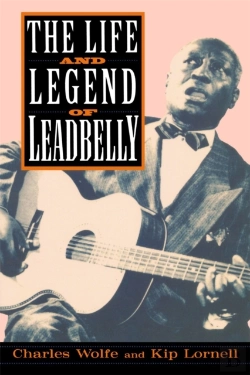Bertrand.pt - The Life And Legend Of Leadbelly