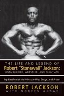 The Life And Legend Of Robert ''Stonewall'' Jackson