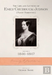 The Life And Letters Of Emily Chubbuck Judson