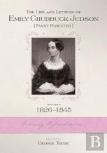 The Life And Letters Of Emily Chubbuck Judson