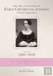 The Life And Letters Of Emily Chubbuck Judson