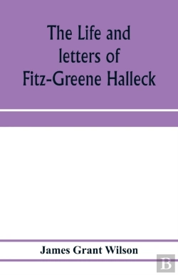 Bertrand.pt - The Life And Letters Of Fitz-Greene Hall