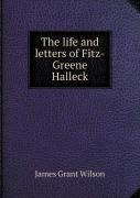 The Life And Letters Of Fitz-Greene Halleck