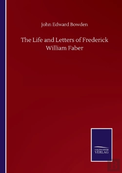 Bertrand.pt - The Life And Letters Of Frederick William Faber
