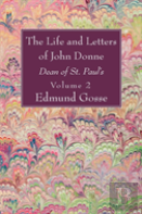 The Life And Letters Of John Donne, Vol Ii