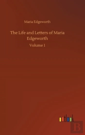 The Life And Letters Of Maria Edgeworth