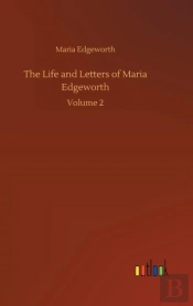 The Life And Letters Of Maria Edgeworth