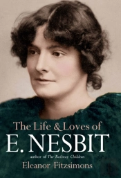 The Life And Loves Of E. Nesbit